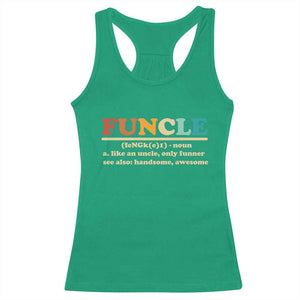 Funcle Funny Uncle Racerback Tank Top Like An Uncle Only Funner Fathers Day TS10 Irish Green Print Your Wear