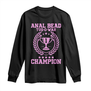 Funny #1 Anal Bead Tug O War Champion Long Sleeve Shirt Pink Adult Humor Cringe - PrintYourWear Size: S Color: Black