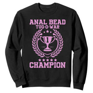 Funny #1 Anal Bead Tug O War Champion Sweatshirt Pink Adult Humor Cringe - PrintYourWear Size: S Color: Black