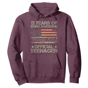 Funny 13th Birthday Hoodie Vintage 2012 Official Teenager 13 Years Of Being Awesome USA Flag TS11 Maroon Print Your Wear