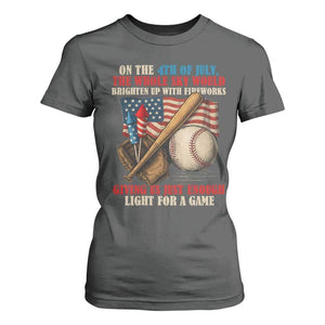 Funny 4th Of July Baseball T Shirt For Women The Whole Sky Would Brighten Up With Fireworks Giving Us Light For A Game TS11 Dark Heather Print Your Wear