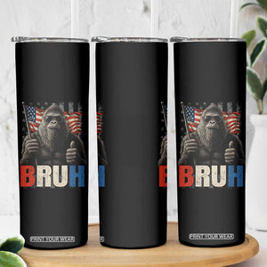 Funny 4th Of July Bigfoot Bruh Skinny Tumbler Patriotic Sasquatch American US Flag TS11 Print Your Wear