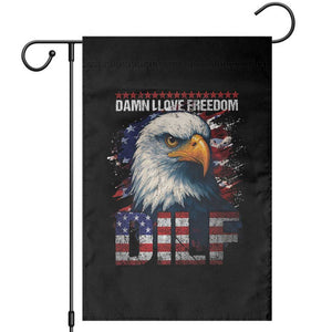 Funny 4th Of July DILF Damn I Love Freedom Garden Flag Vintage Bald Eagle 4th Of July TS11 Black Print Your Wear
