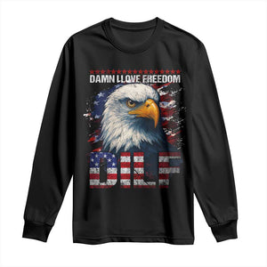 Funny 4th Of July DILF Damn I Love Freedom Long Sleeve Shirt Vintage Bald Eagle 4th Of July TS11 Black Print Your Wear