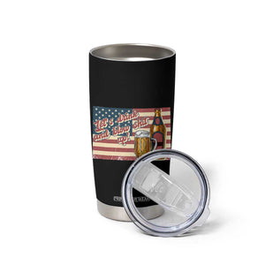 Funny 4th Of July Drinking Tumbler Cup Let's Drink And Blow Shit Up Independence Day TS11 Print Your Wear