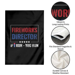 Funny 4th Of July Garden Flag Fireworks Director If I Run You Run America Flag TS11 Print Your Wear