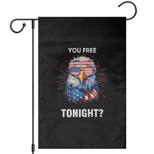 Funny 4th Of July Garden Flag You Free Tonight Independence Day Eagle American USA TS11 Black Print Your Wear