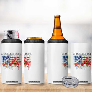 Funny 4th Of July Land Of The Free Because Of The Brave 4 in 1 Can Cooler Tumbler American Flag Flowers TS11 Print Your Wear