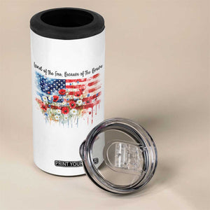Funny 4th Of July Land Of The Free Because Of The Brave 4 in 1 Can Cooler Tumbler American Flag Flowers TS11 Print Your Wear