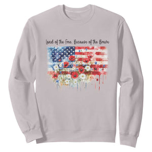 Funny 4th Of July Land Of The Free Because Of The Brave Sweatshirt American Flag Flowers TS11 Ice Gray Print Your Wear