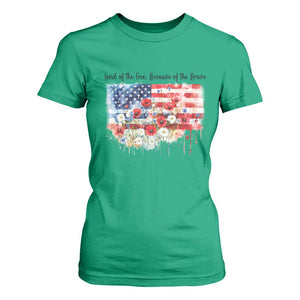 Funny 4th Of July Land Of The Free Because Of The Brave T Shirt For Women American Flag Flowers TS11 Irish Green Print Your Wear