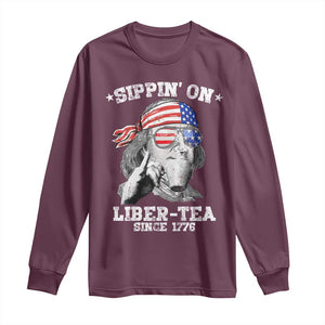 Funny 4th Of July Long Sleeve Shirt Sippin On Liber Tea Liberty Ben Franklin 1776 USA Flag TS10 Maroon Print Your Wear