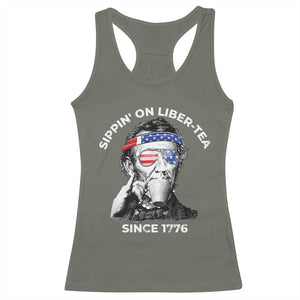 Funny 4th Of July Racerback Tank Top Sippin On Liber Tea Liberty Abe Lincoln 1776 USA Flag TS10 Military Green Print Your Wear