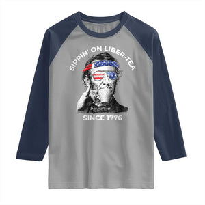 Funny 4th Of July Raglan Shirt Sippin On Liber Tea Liberty Abe Lincoln 1776 USA Flag TS10 Sport Gray Navy Print Your Wear