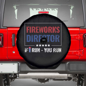Funny 4th Of July Spare Tire Cover Fireworks Director If I Run You Run America Flag TS11 Black Print Your Wear