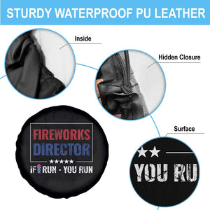 Funny 4th Of July Spare Tire Cover Fireworks Director If I Run You Run America Flag TS11 Print Your Wear