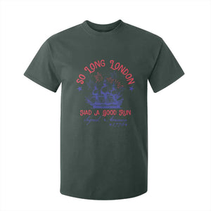 Funny 4th Of July T Shirt For Kid So Long London Had A Good Run Usa Patriotic TS10 Dark Forest Green Print Your Wear