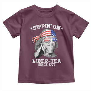 Funny 4th Of July Toddler T Shirt Sippin On Liber Tea Liberty Ben Franklin 1776 USA Flag TS10 Maroon Print Your Wear