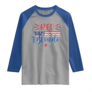 Funny 4th Of july Red White And Blonde Raglan Shirt Patriotic American Flag TS11 Sport Gray Royal Print Your Wear