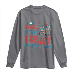 Funny 4th of July Back It Up Terry Put It In Reverse Long Sleeve Shirt TS10 Charcoal Print Your Wear