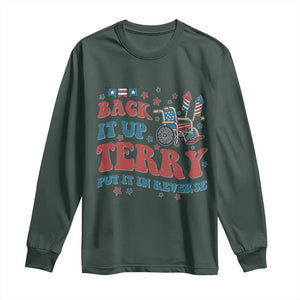 Funny 4th of July Back It Up Terry Put It In Reverse Long Sleeve Shirt TS10 Dark Forest Green Print Your Wear
