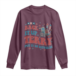 Funny 4th of July Back It Up Terry Put It In Reverse Long Sleeve Shirt TS10 Maroon Print Your Wear
