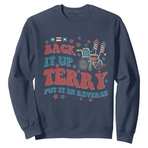Funny 4th of July Back It Up Terry Put It In Reverse Sweatshirt TS10 Navy Print Your Wear