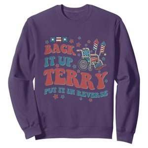 Funny 4th of July Back It Up Terry Put It In Reverse Sweatshirt TS10 Purple Print Your Wear