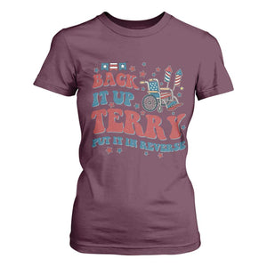 Funny 4th of July Back It Up Terry Put It In Reverse T Shirt For Women TS10 Maroon Print Your Wear