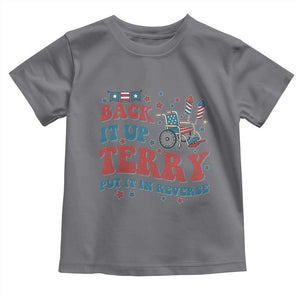 Funny 4th of July Back It Up Terry Put It In Reverse Toddler T Shirt TS10 Charcoal Print Your Wear
