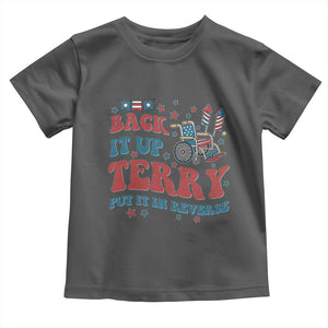 Funny 4th of July Back It Up Terry Put It In Reverse Toddler T Shirt TS10 Dark Heather Print Your Wear