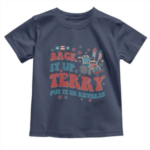 Funny 4th of July Back It Up Terry Put It In Reverse Toddler T Shirt TS10 Navy Print Your Wear