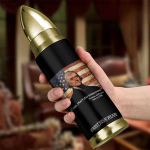 Funny 4th of July Bullet Tumbler Thomas Jefferson That's Due Tomorrow? TS10 Print Your Wear