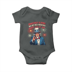 Funny 4th of July Democracy Is Dying Baby Onesie But Hey Nice Fireworks Satirical Uncle Sam TS02 Dark Heather Print Your Wear