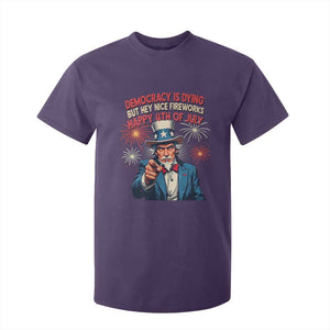 Funny 4th of July Democracy Is Dying T Shirt For Kid But Hey Nice Fireworks Satirical Uncle Sam TS02 Purple Print Your Wear