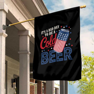 Funny 4th of July Drinking Garden Flag Its A Bad Day To Be A Cold Beer American Flag TS11 Print Your Wear