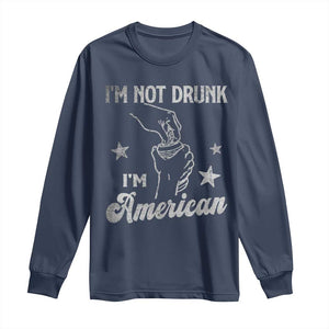 Funny 4th of July Drinking Long Sleeve Shirt Not Drunk I am American TS10 Navy Print Your Wear