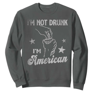 Funny 4th of July Drinking Sweatshirt Not Drunk I am American TS10 Dark Heather Print Your Wear