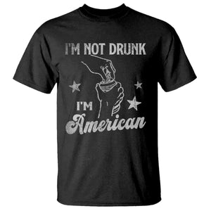 Funny 4th of July Drinking T Shirt Not Drunk I am American TS10 Black Print Your Wear