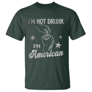 Funny 4th of July Drinking T Shirt Not Drunk I am American TS10 Dark Forest Green Print Your Wear