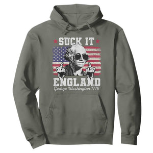 Funny 4th of July George Washington Hoodie Suck It England 1776 TS10 Military Green Print Your Wear