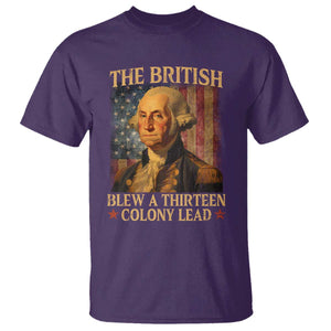 Funny 4th of July George Washington T Shirt The British Blew A Thirteen Colony Lead American Flag TS10 Purple Print Your Wear