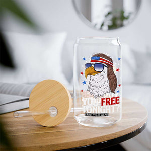 Funny 4th of July Glass Can Patriotic Bald Eagle You Free Tonight TS10 Print Your Wear