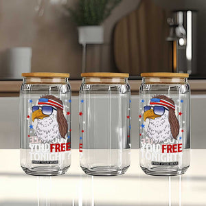 Funny 4th of July Glass Can Patriotic Bald Eagle You Free Tonight TS10 Print Your Wear