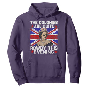 Funny 4th of July Hoodie The Colonies Are Quite Rowdy This Evening British Queen TS10 Purple Print Your Wear