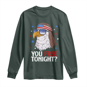 Funny 4th of July Long Sleeve Shirt Patriotic Bald Eagle You Free Tonight TS10 Dark Forest Green Print Your Wear