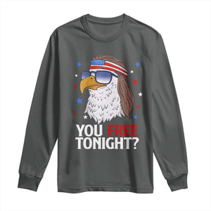 Funny 4th of July Long Sleeve Shirt Patriotic Bald Eagle You Free Tonight TS10 Dark Heather Print Your Wear