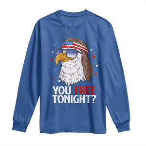 Funny 4th of July Long Sleeve Shirt Patriotic Bald Eagle You Free Tonight TS10 Royal Blue Print Your Wear