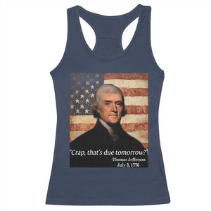 Funny 4th of July Racerback Tank Top Thomas Jefferson That's Due Tomorrow? TS10 Navy Print Your Wear