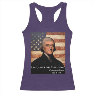Funny 4th of July Racerback Tank Top Thomas Jefferson That's Due Tomorrow? TS10 Purple Print Your Wear